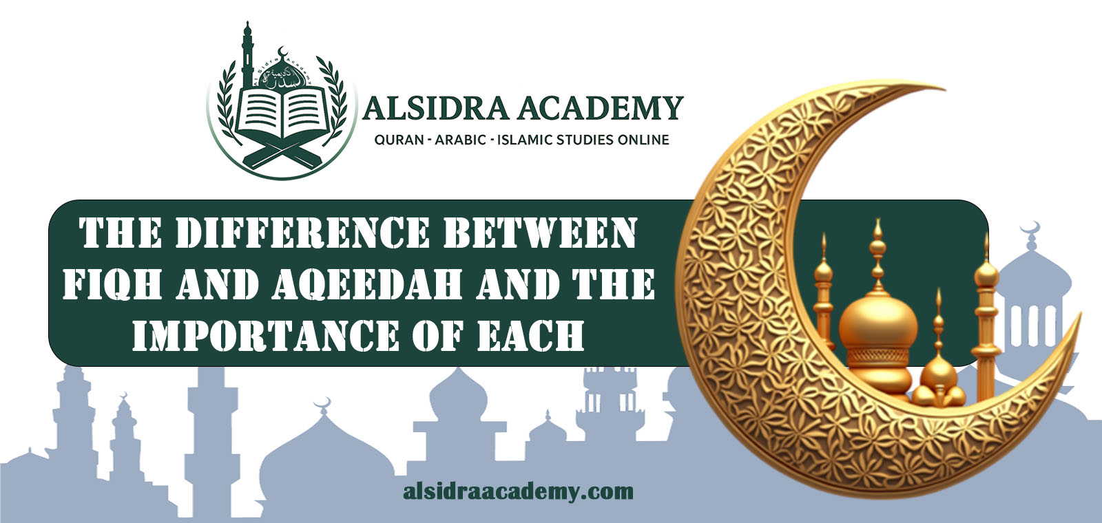 The Difference Between Fiqh and Aqeedah and the Importance of Each